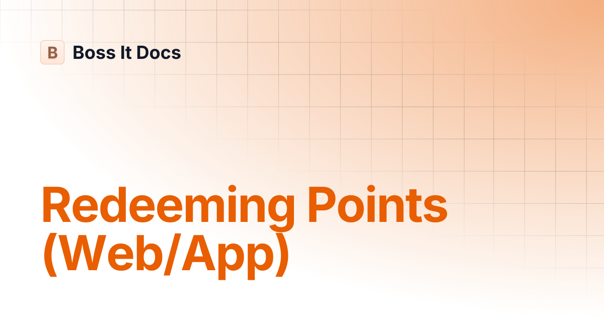Redeeming Points (Web/App) | Boss It Docs