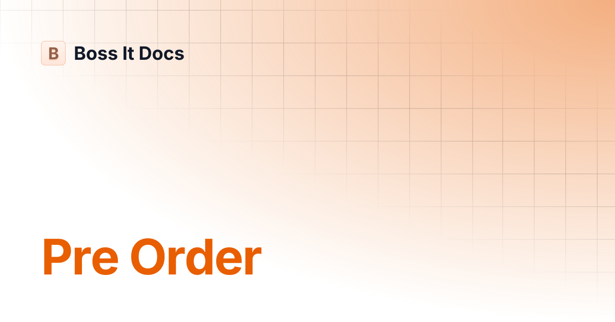 Pre Order | Boss It Docs