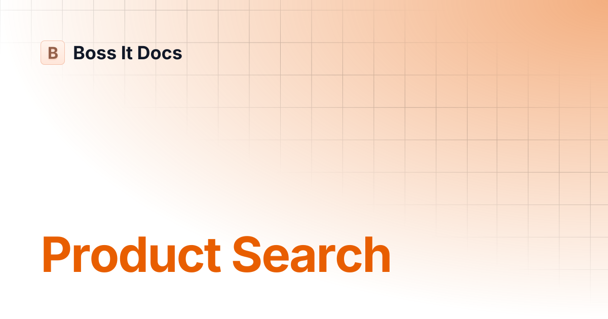 Product Search | Boss It Docs